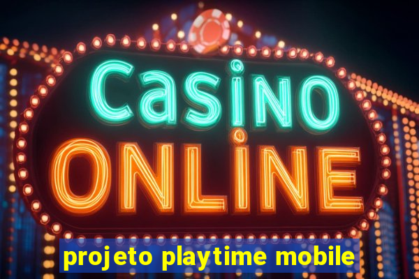 projeto playtime mobile